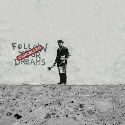Banksy Follow your dreams (Cancelled)